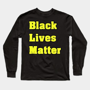 Black Lives Matter Long Sleeve T-Shirt